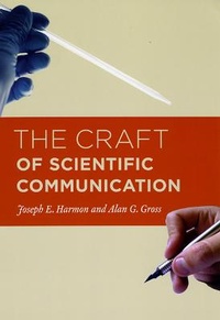 Enlarge image Cover: The Craft of Scientific Communication - University of Chicago Press