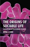 Cover: The Origins of Sociable Life: Evolution After Science Studies - Palgrave Macmillan