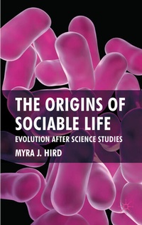 Enlarge image Cover: The Origins of Sociable Life: Evolution After Science Studies - Palgrave Macmillan