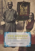 Cover: The Museum on the Roof of the World - University of Chicago Press