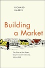 Cover: Building a Market - University of Chicago Press