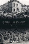 Cover: In the Shadow of Slavery - University of Chicago Press