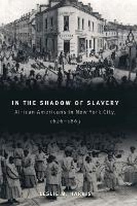 Abbildung von: In the Shadow of Slavery - University of Chicago Press