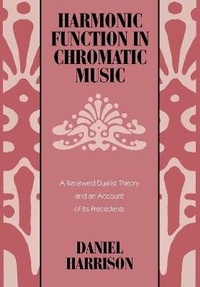 Enlarge image Cover: Harmonic Function in Chromatic Music - University of Chicago Press