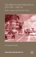 Cover: The Great Power Struggle in East Asia, 1944-50 - Palgrave Macmillan