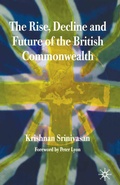 Cover: The Rise, Decline and Future of the British Commonwealth - Palgrave Macmillan