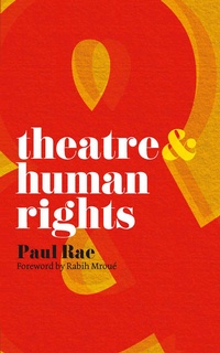 Enlarge image Cover: Theatre and Human Rights - Methuen Drama