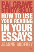 Cover: How to Use Your Reading in Your Essays - Palgrave Macmillan