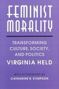 Cover: Feminist Morality - University of Chicago Press