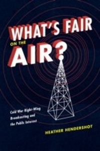 Abbildung von: What's Fair on the Air? - University of Chicago Press
