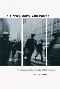 Abbildung von: Citizens, Cops, and Power - University of Chicago Press