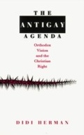 Cover: Antigay Agenda - University of Chicago Press