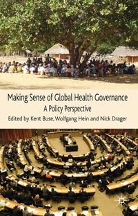 Enlarge image Cover: Making Sense of Global Health Governance - Palgrave Macmillan