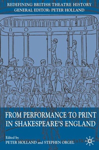 Enlarge image Cover: From Performance to Print in Shakespeare's England - Palgrave Macmillan