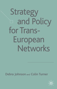 Enlarge image Cover: Strategy and Policy for Trans-European Networks - Palgrave Macmillan