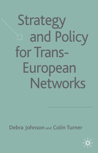 Enlarge image Cover: Strategy and Policy for Trans-European Networks - Palgrave Macmillan