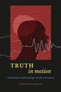Cover: Truth in Motion - University of Chicago Press