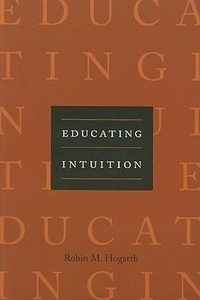 Enlarge image Cover: Educating Intuition - University of Chicago Press