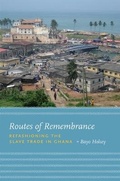 Cover: Routes of Remembrance - University of Chicago Press