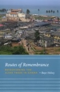 Cover: Routes of Remembrance - University of Chicago Press