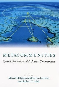 Enlarge image Cover: Metacommunities - University of Chicago Press