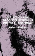 Cover: Dialectics and Deconstruction in Political Economy - Palgrave Macmillan