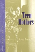 Cover: Teen Mothers--Citizens or Dependents? - University of Chicago Press