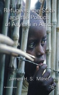 Cover: Refugees, the State and the Politics of Asylum in Africa - Palgrave Macmillan