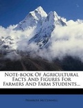 Cover: Note-Book of Agricultural Facts and Figures for Farmers and Farm Students... - Nabu Press