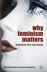 Abbildung von: Why Feminism Matters - Palgrave Macmillan