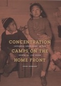 Cover: Concentration Camps on the Home Front - University of Chicago Press