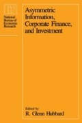 Cover: Asymmetric Information, Corporate Finance, and Investment - University of Chicago Press