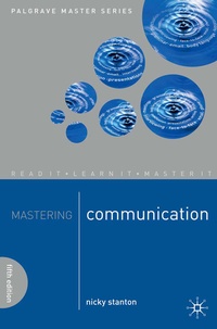 Enlarge image Cover: Mastering Communication - Bloomsbury Academic