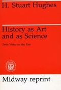 Cover: History as Art and as Science - University of Chicago Press