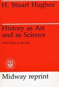 Enlarge image Cover: History as Art and as Science - University of Chicago Press