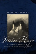 Cover: Selected Poems of Victor Hugo - A Bilingual Edition - University of Chicago Press