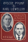 Cover: Roscoe Pound and Karl Llewellyn - Searching for an American Jurisprudence - University of Chicago Press