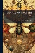 Cover: Woolly Aphid of the Elm... - Nabu Press