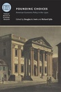 Cover: Founding Choices - University of Chicago Press