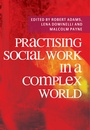 Cover: Practising Social Work in a Complex World - Bloomsbury Academic