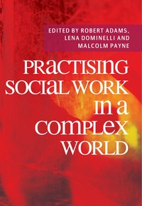 Enlarge image Cover: Practising Social Work in a Complex World - Bloomsbury Academic