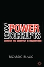 Cover: How Power Corrupts - Palgrave Macmillan