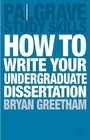 Cover: How to Write Your Undergraduate Dissertation - Palgrave Macmillan