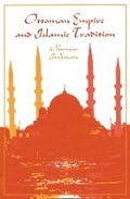 Cover: Ottoman Empire and Islamic Tradition - University of Chicago Press