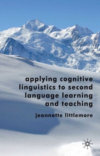 Abbildung von: Applying Cognitive Linguistics to Second Language Learning and Teaching - Palgrave Macmillan