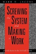 Cover: Screwing the System and Making it Work - University of Chicago Press