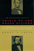 Cover: Crisis of the House Divided - University of Chicago Press