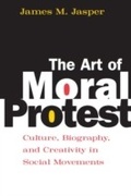 Cover: Art of Moral Protest - University of Chicago Press