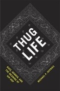 Cover: Thug Life - University of Chicago Press