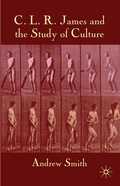 Cover: C.L.R. James and the Study of Culture - Palgrave Macmillan